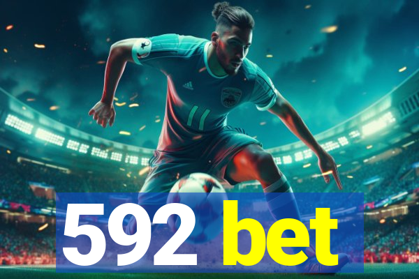 592 bet